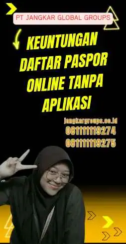 Keuntungan Daftar Paspor Online Tanpa Aplikasi