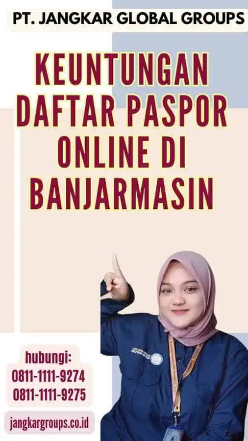 Keuntungan Daftar Paspor Online di Banjarmasin