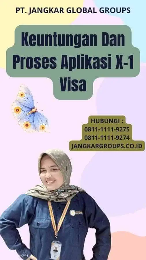 Keuntungan Dan Proses Aplikasi X-1 Visa