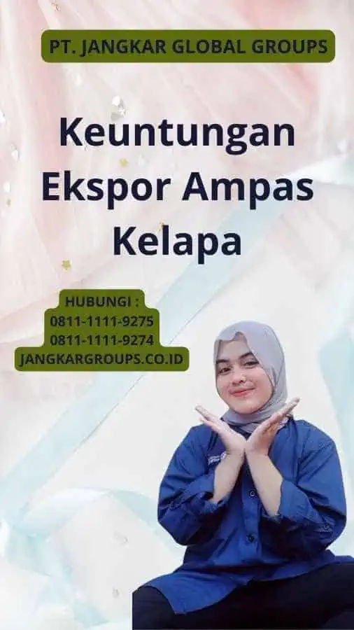 Keuntungan Ekspor Ampas Kelapa