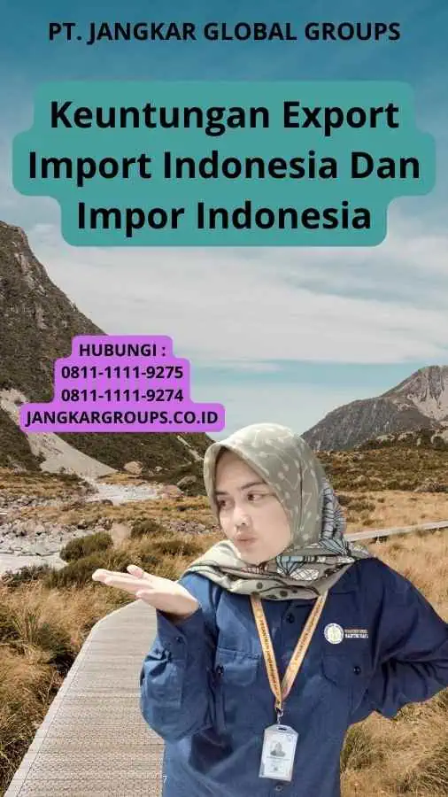 Keuntungan Export Import Indonesia Dan Impor Indonesia