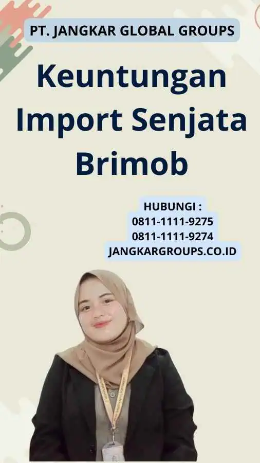 Keuntungan Import Senjata Brimob