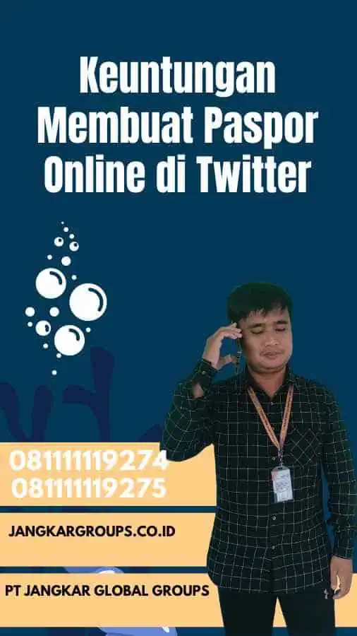 Keuntungan Membuat Paspor Online di Twitter