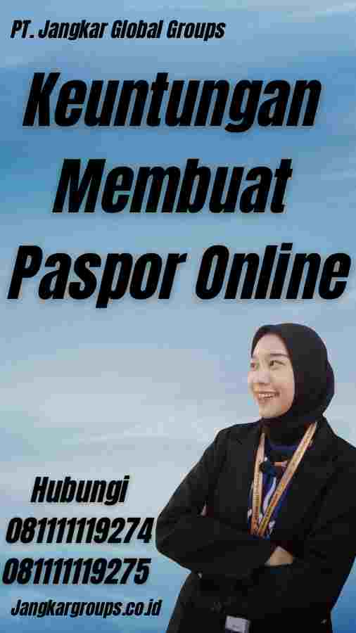 Keuntungan Membuat Paspor Online