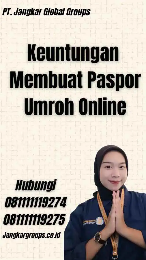 Keuntungan Membuat Paspor Umroh Online