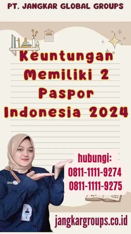 Keuntungan Memiliki 2 Paspor Indonesia 2024