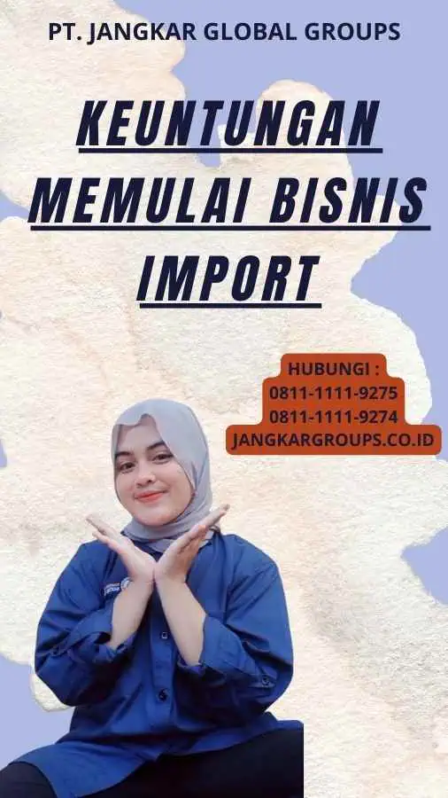 Keuntungan Memulai Bisnis Import