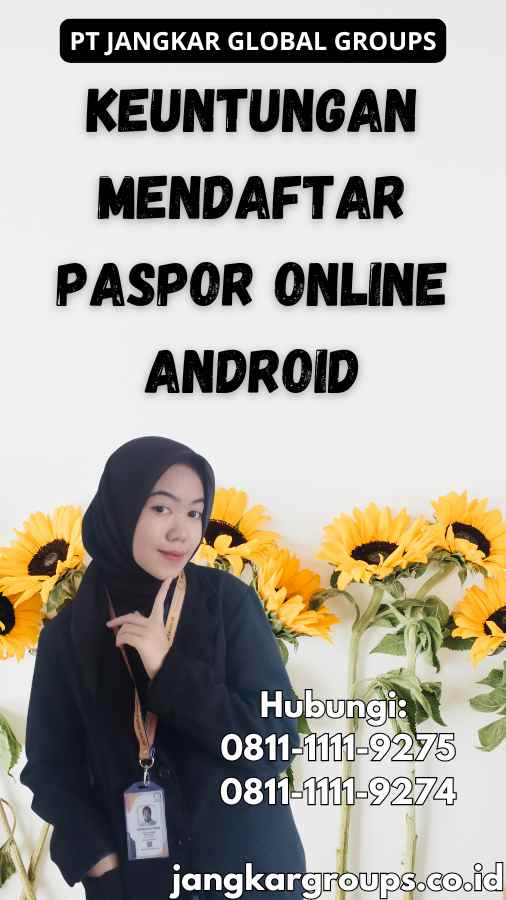 Keuntungan Mendaftar Paspor Online Android