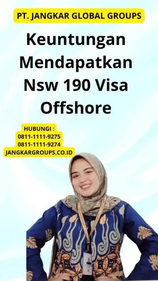 Keuntungan Mendapatkan Nsw 190 Visa Offshore