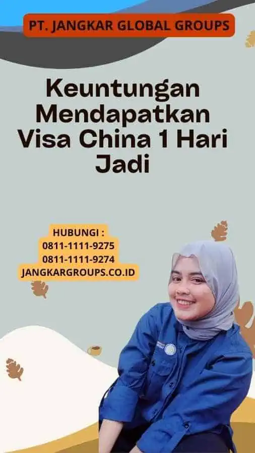 Keuntungan Mendapatkan Visa China 1 Hari Jadi