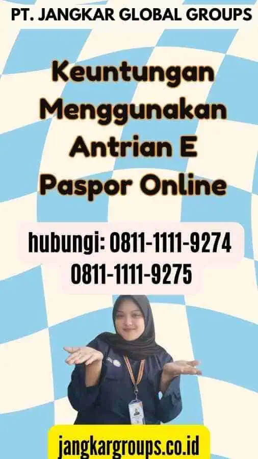 Keuntungan Menggunakan Antrian E Paspor Online