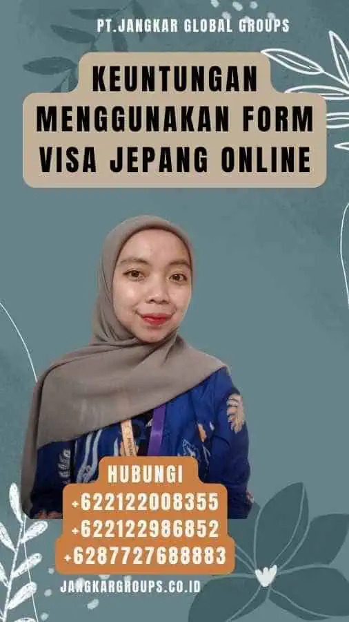 Keuntungan Menggunakan Form Visa Jepang Online