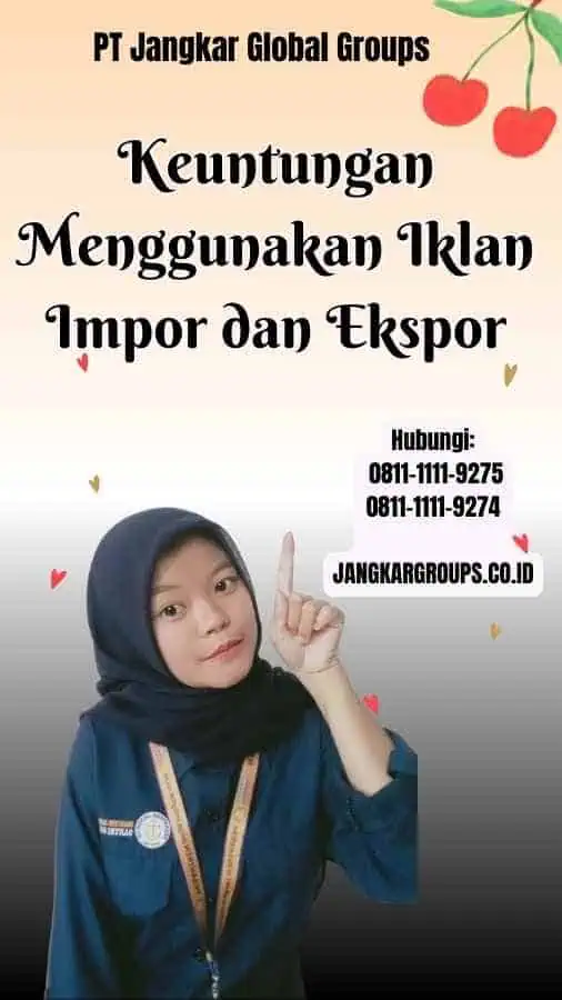 Keuntungan Menggunakan Iklan Impor dan Ekspor