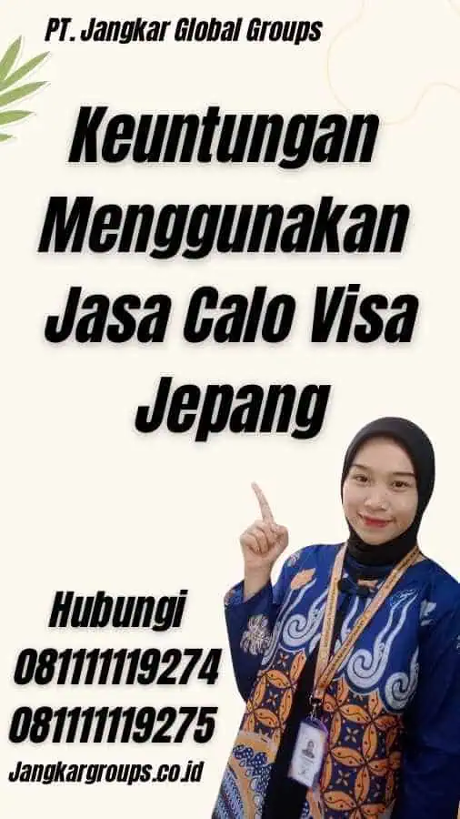 Keuntungan Menggunakan Jasa Calo Visa Jepang