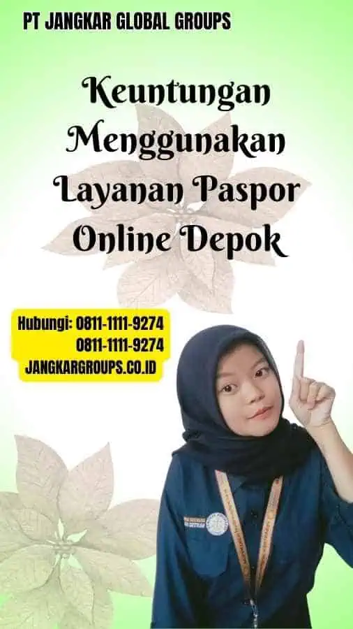 Keuntungan Menggunakan Layanan Paspor Online Depok