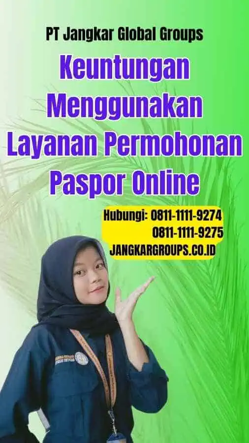 Keuntungan Menggunakan Layanan Permohonan Paspor Online