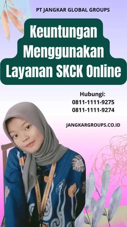 Keuntungan Menggunakan Layanan SKCK Online