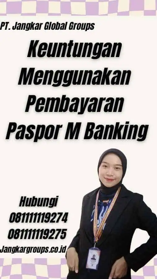 Keuntungan Menggunakan Pembayaran Paspor M Banking