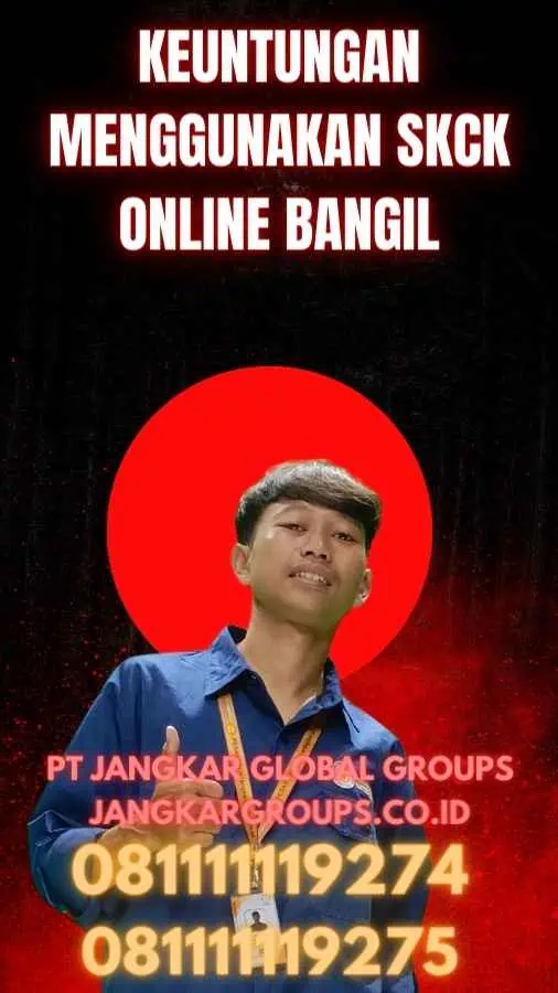 Keuntungan Menggunakan SKCK Online Bangil