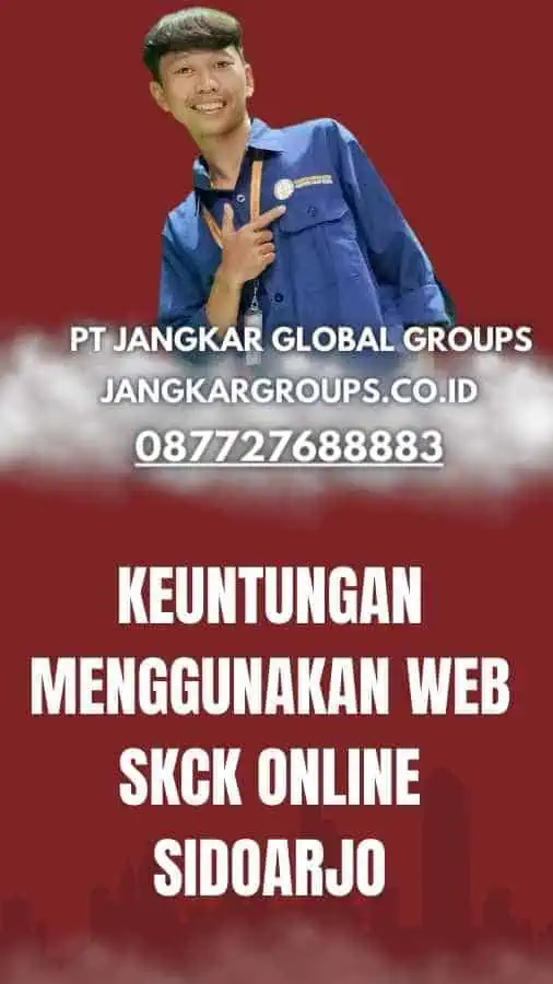 Keuntungan Menggunakan Web SKCK Online Sidoarjo