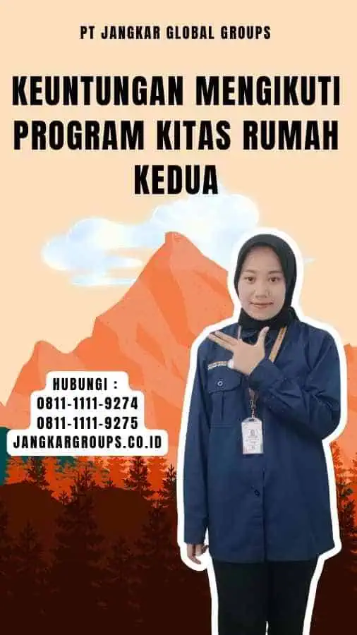 Keuntungan Mengikuti Program Kitas Rumah Kedua