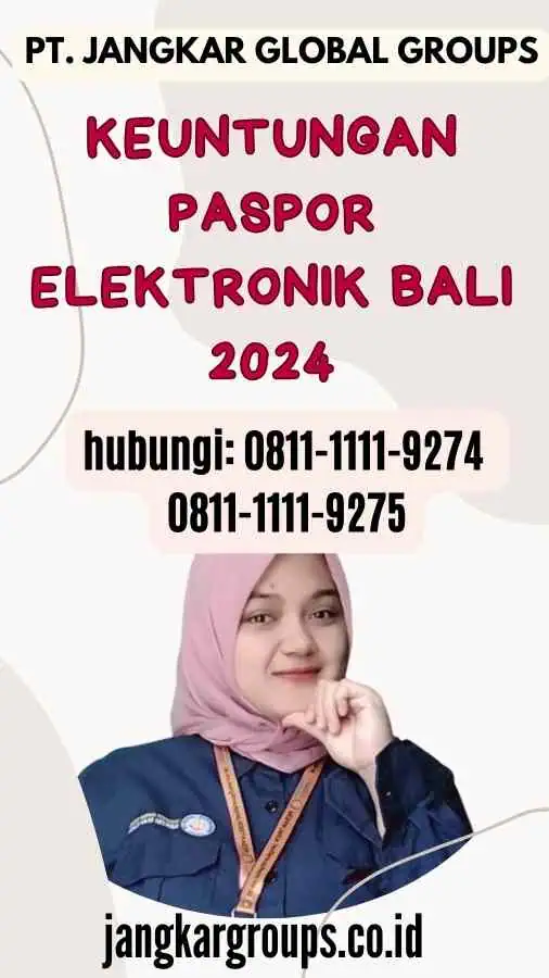 Keuntungan Paspor Elektronik Bali 2024