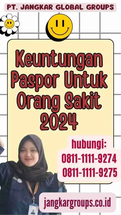 Keuntungan Paspor Untuk Orang Sakit 2024