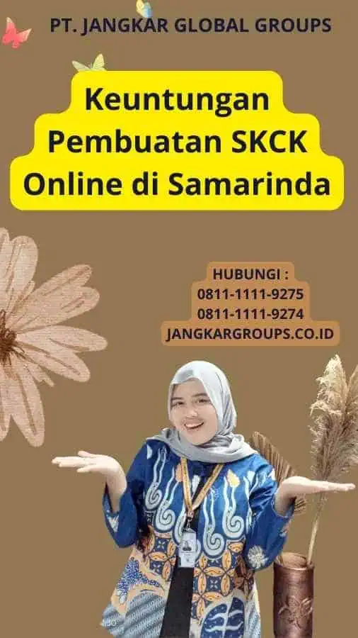 Keuntungan Pembuatan SKCK Online di Samarinda