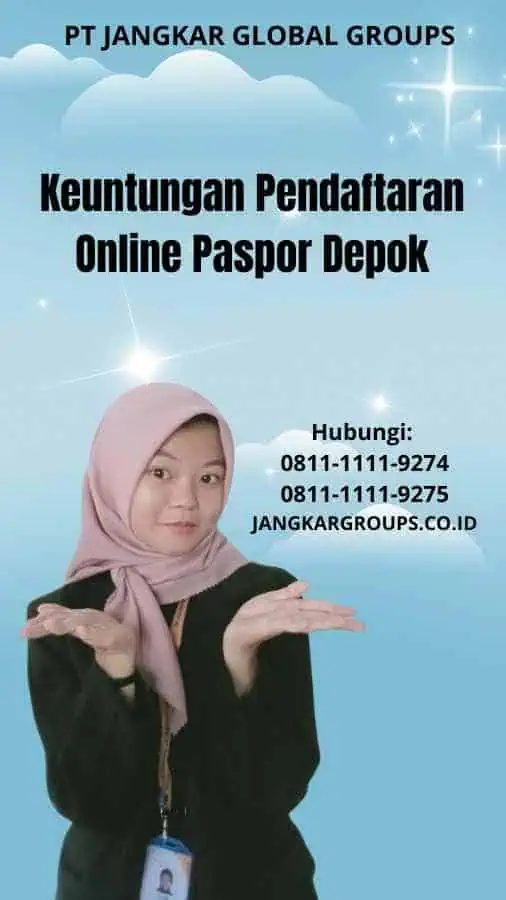 Keuntungan Pendaftaran Online Paspor Depok