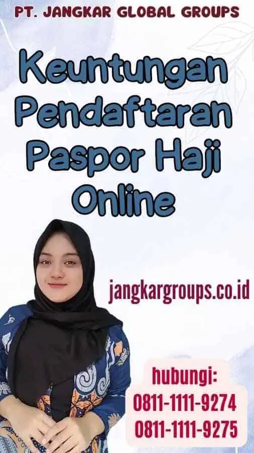 Keuntungan Pendaftaran Paspor Haji Online