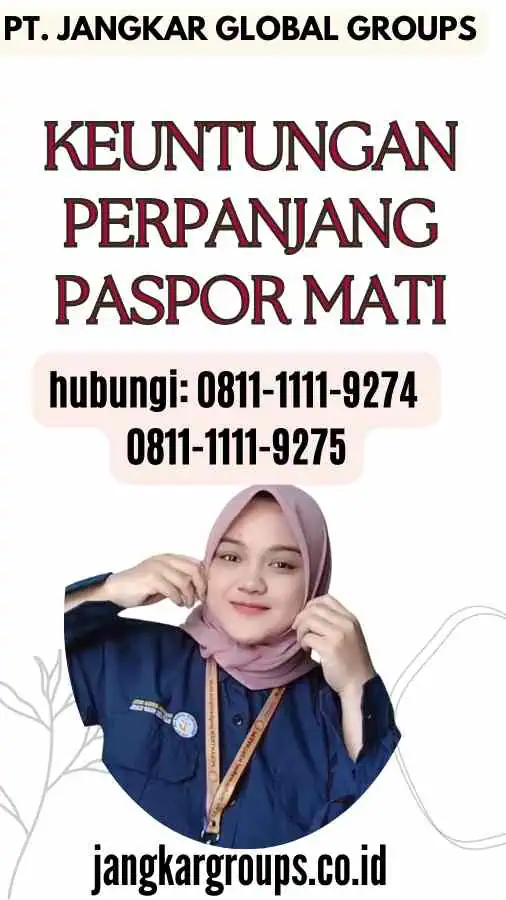 Keuntungan Perpanjang Paspor Mati