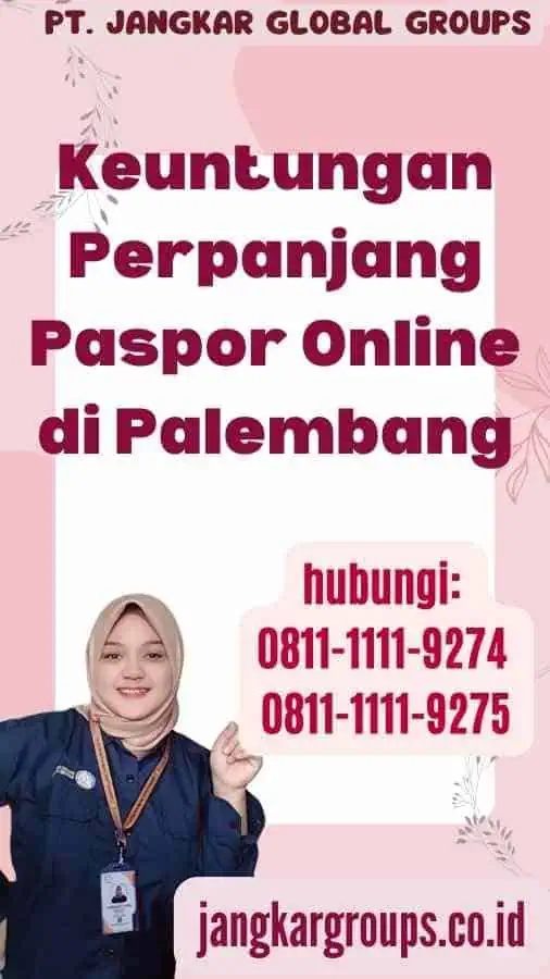 Keuntungan Perpanjang Paspor Online di Palembang