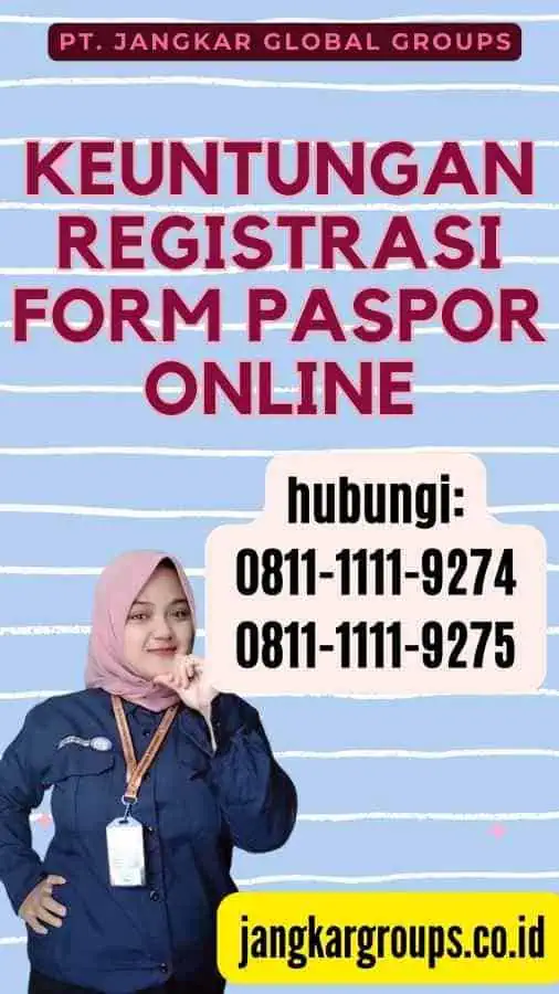 Keuntungan Registrasi Form Paspor Online