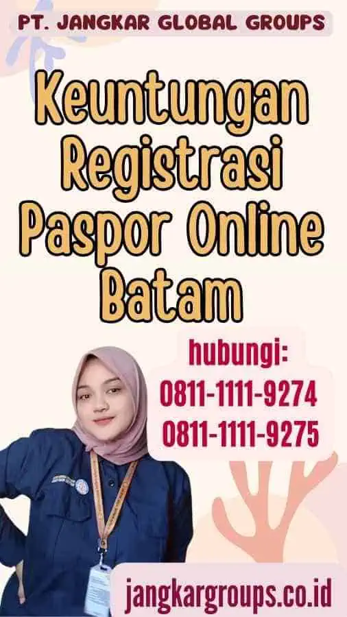 Keuntungan Registrasi Paspor Online Batam