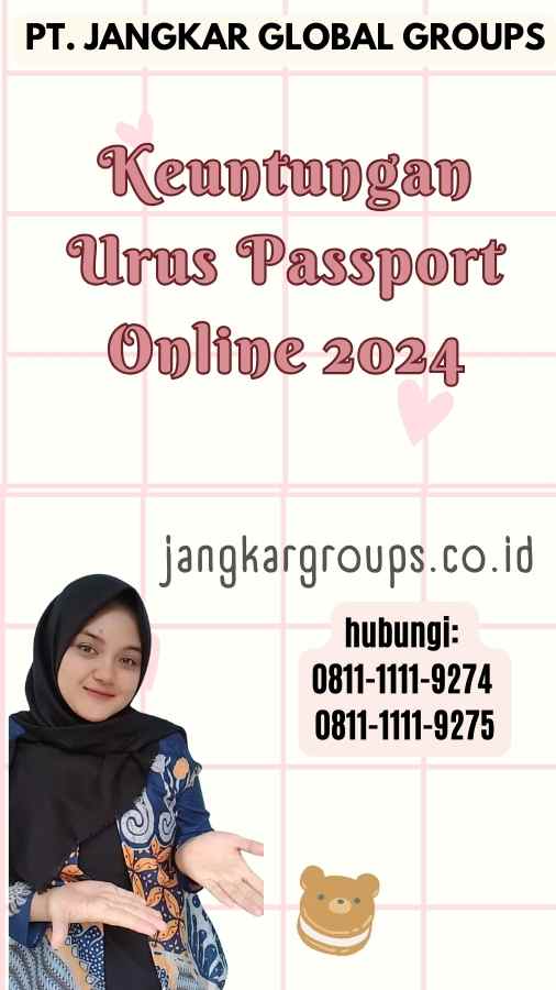 Keuntungan Urus Passport Online 2024