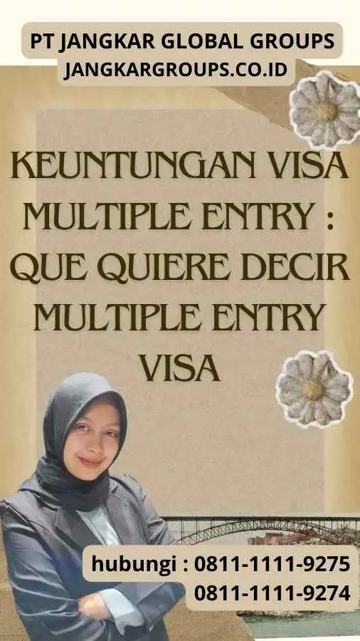 Keuntungan Visa Multiple Entry Que Quiere Decir Multiple Entry Visa