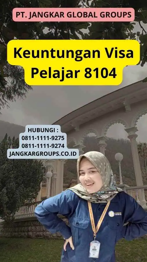 Keuntungan Visa Pelajar 8104