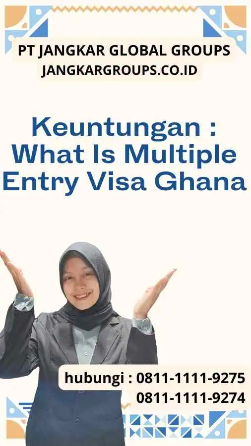 Keuntungan What Is Multiple Entry Visa Ghana