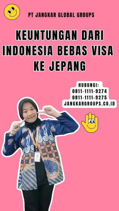 Keuntungan dari Indonesia Bebas Visa Ke Jepang