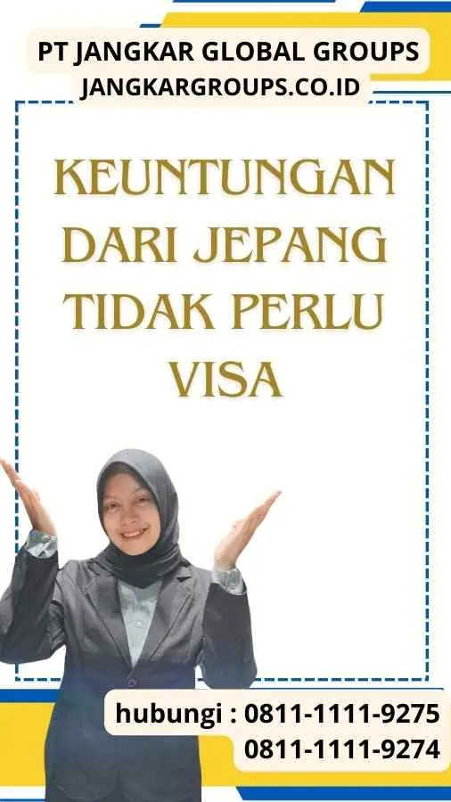 Keuntungan dari Jepang Tidak Perlu Visa