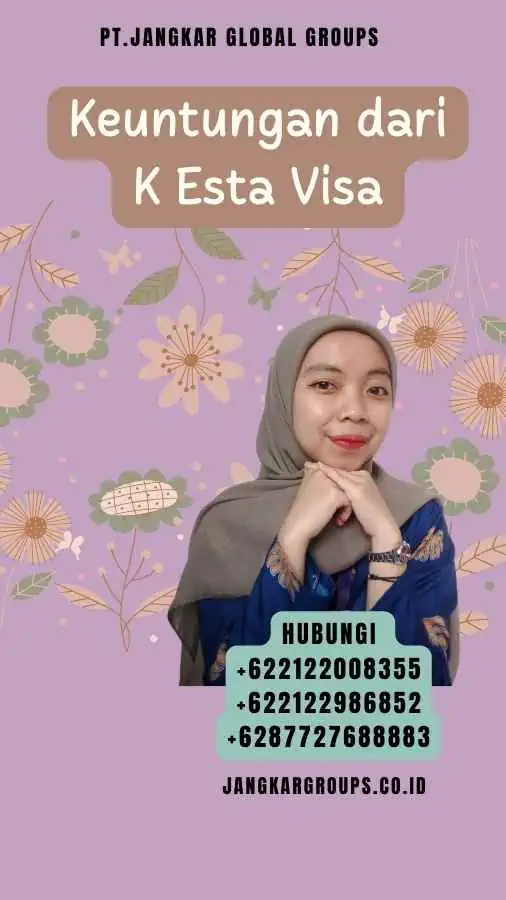 Keuntungan dari K Esta Visa