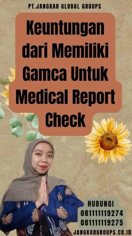 Keuntungan dari Memiliki Gamca Untuk Medical Report Check