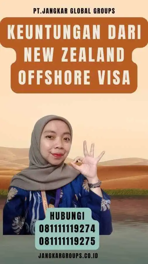 Keuntungan dari New Zealand Offshore Visa