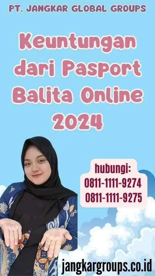 Keuntungan dari Pasport Balita Online 2024