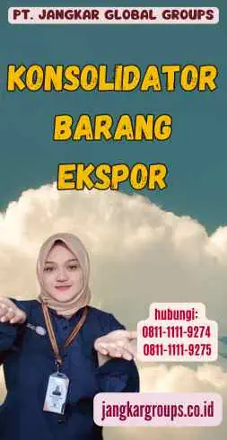 Konsolidator Barang Ekspor