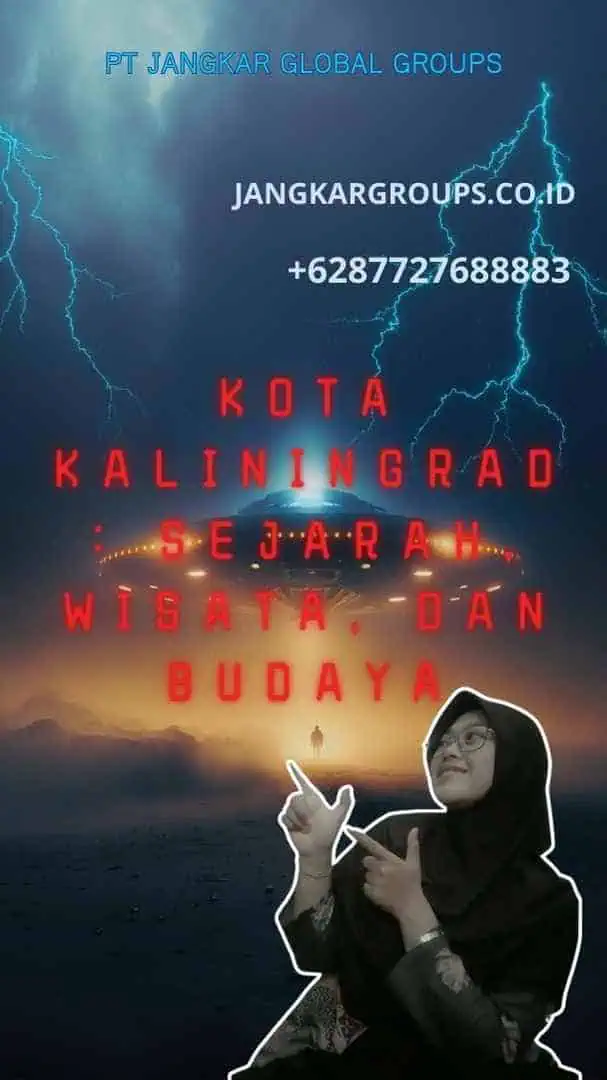 Kota Kaliningrad: Sejarah, Wisata, dan Budaya