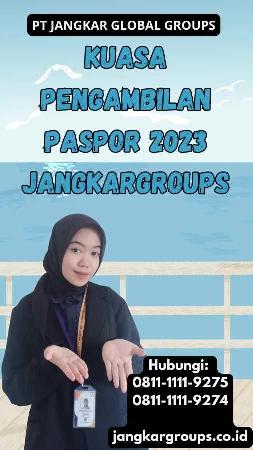 Kuasa Pengambilan Paspor 2023 Jangkargroups