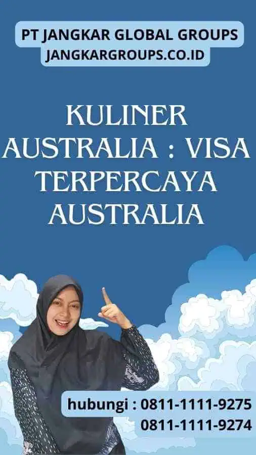 Kuliner Australia : Visa Terpercaya Australia