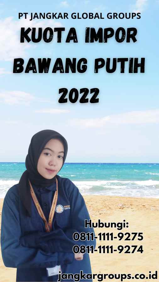 Kuota Impor Bawang Putih 2022