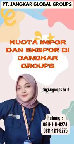 Kuota Impor Dan Ekspor di Jangkar Groups